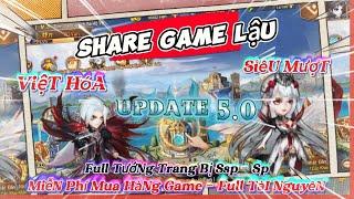 Share Game Lậu Mobile Việt Hóa Update 5.0 Miễn Phí Mua Hàng Full Tài Nguyên SSP SP Siêu Mượt