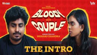 Bloody Hot Couple | The Intro | Comedy | 4K |  Tentkotta