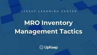 Effective MRO Inventory Management: Strategies and Best Practices