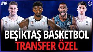 BEŞİKTAŞ YABANCILARINI ALDI! | Kadro Planlaması | Beşiktaş Basketbol Transfer Özel