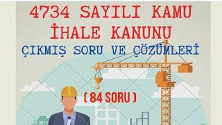 4734 SAYILI KAMU İHALE KANUNU - SORU ÇÖZÜMÜ (84 SORU)