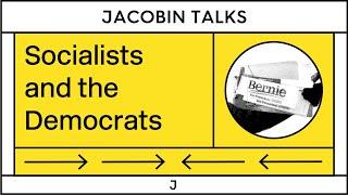 DEBATE: How Should Socialists Relate to the Democrats? (ft. Eric Levitz)