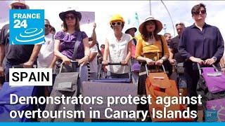 Tens of thousands protest in Canary Islands against mass tourism • FRANCE 24 English