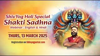 Shivyog Shakti Sadhna: Embrace Divine Energy and Oneness