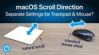 How to Set Separate Scroll Directions for Mouse & Trackpad
