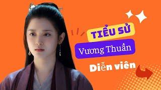 Tiểu Sử Vương Thuần王纯/Wang Chun - SAO HOA NGỮ