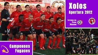 El día que los XOLOS destruyeron la LIGA MX y ganaron el TÍTULO (Apertura 2012) | Campeón Fugaz