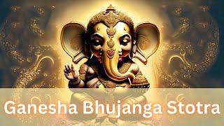 Ganesha Bhujanga Stotram | Sri Adi Shankaracharya | #ganeshchaturthi