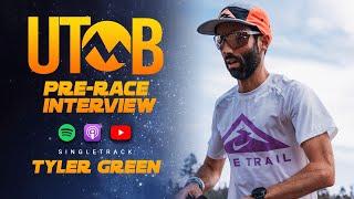 Tyler Green | 2023 UTMB Pre-Race Interview