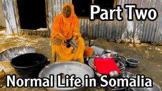 NORMAL LIFE In SOMALIA PART TWO  || NOLOSHA CAADIGA EE SOMALIA QEEBTI LABAAD OO CODSIGINA KU TIMiD