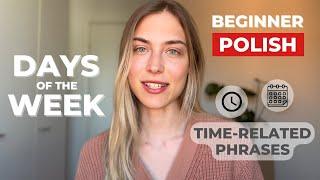 Days of the Week in Polish (time-related phrases)