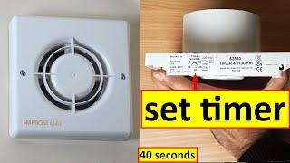 How to change extractor fan timer