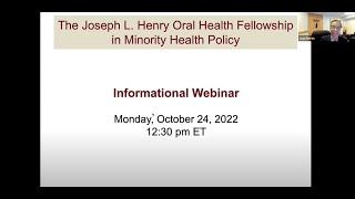 The Joseph L. Henry Oral Health Fellowship in Minority Health Policy Informational Webinar