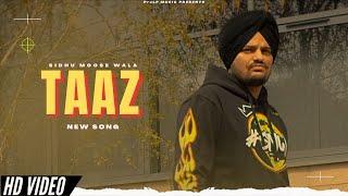 Taaz - Sidhu Moose Wala (New Song) Official Video | Moosewala New Song