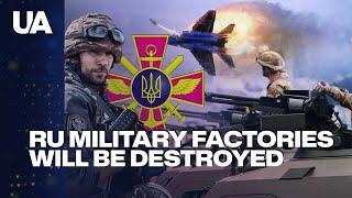 Military production will not survive: Ukraine continues to bomb Russian military factories