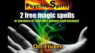 FREE MAGIC SPELLS by PsychicS (Psychic Spirit) on Fiverr!