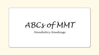 ABCs of MMT - Mandatory Readings