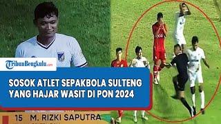 Rizki Saputra, Atlet Sepakbola Sulteng yang Beri Bogem Mentah Wasit Eko Agus Sugiarto Pada PON 2024