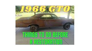 1966 Pontiac GTO Restoration/Things to do before a Restoration!