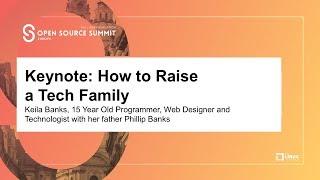 Keynote: How to Raise a Tech Family - Keila Banks, 15 Year Old Programmer, Web Designer