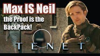 [SPOILERS] Tenet || Max Is Neil ||  PROOF is on the BackPack || APRIL FOOLS