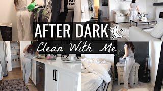 AFTER DARK CLEAN WITH ME 2020 / NIGHT TIME CLEANING ROUTINE!