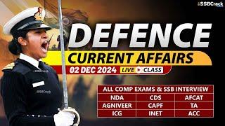 Defence Current Affairs 02 December 2024 |  For NDA CDS AFCAT SSB Interview