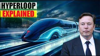 Tesla Hyperloop Explained: Elon Musk's Revolutionary Transportation System