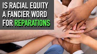 Is Racial Equity A Fancier Word For Reparations? | Chris Collins Show