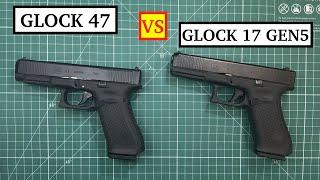 Differences between Glock 47 #and Glock 17 GEN5