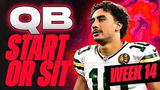  WEEK 14 QB MUST Start/Sit Analysis!  | 2024 Fantasy Football Advice