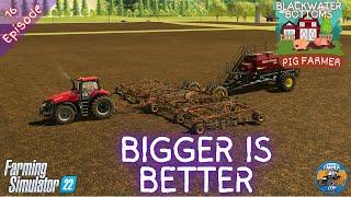 BIGGER IS BETTER - Pig Farmer Series - Episode 16 - Farming Simulator 22