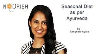 Seasonal Diet as per Ayurveda