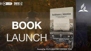 Trailblazers of Adventism: The Untold Zimbabwean story -volume One  Book Launch