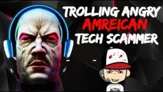 Angry AMERICAN Tech Support Scammer