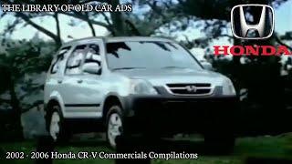 2002 - 2006 Honda CR-V Commercials Compilations (Part 2)