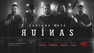 RUÍNAS - Adriano Mota feat. Bruno Faglioni, Felipe Andreoli, Maick Sousa, Ricardo Domingues