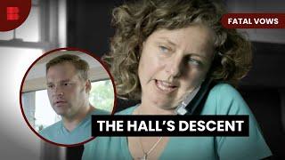 The Hall Family Saga - Fatal Vows - S02 EP201 - True Crime