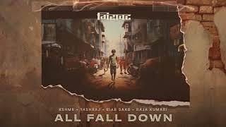 KSHMR, Yashraj, Raja Kumari, Riar Saab - All Fall Down (Official Audio)