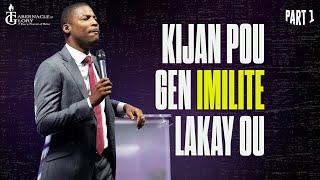 "Kijan Pou Gen Imilite Lakay Ou?" | (Pati 1)| Pastè Gregory Toussaint