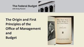 The Origin and First Principles of the Office of Management and Budget  OMB