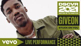 Giveon - Stuck On You (Live) | Vevo DSCVR Artists to Watch 2021