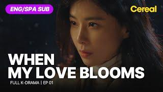 [FULL•SUB] When My Love Blooms｜Ep.01｜ENG/SPA subbed kdrama｜#leeboyoung #yoojitae #jeonsonee