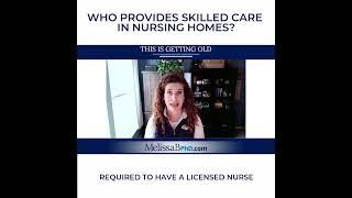 Who Provides Skilled Care In Nursing Homes? 