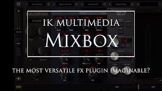 IK Multimedia Mixbox: The most versatile FX plugin imaginable? (Reverbs focus)