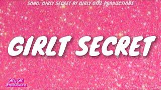 GIRLY SECRET