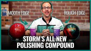 Storm Bowling | Our ALL NEW Polishing Compounds