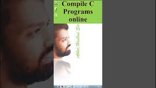 How to compile C programs online #shorts