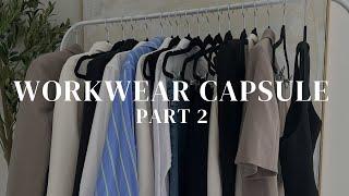 SUMMER WORKWEAR CAPSULE WARDROBE PT.2 | What to wear to work | Office outfits