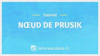 Tutoriel : Réaliser un nœud de Prusik (Sciences et Technologie 6e)